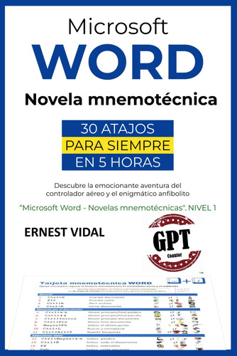 Libro: Microsoft Word. Novela Mnemotécnica: 30 Atajos De Tec