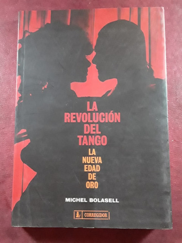 La Revolucion Del Tango De Michel Bolasell Nuevo