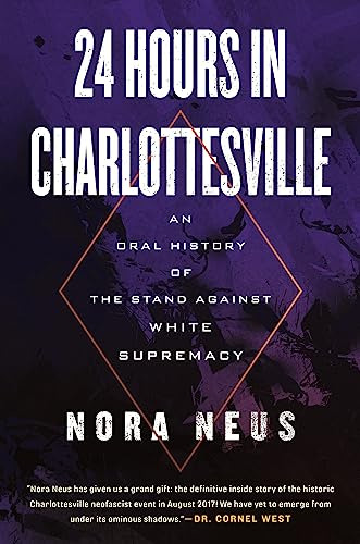 Book : 24 Hours In Charlottesville An Oral History Of The..