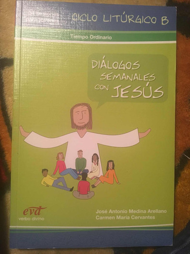 Libro Diálogos Semanales Con Jesús Tiempo Ordinario
