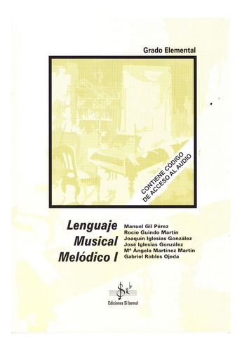 Lenguaje Musical Melódico 1, Grado Elemental.