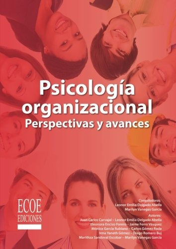 Libro : Psicologia Organizacional: Perspectivas Y Avances...