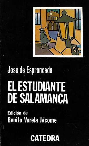 El Estudiante De Salamanca - . Jose De Espronceda
