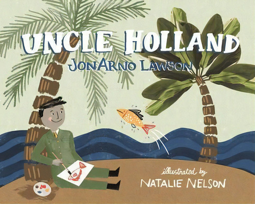 Uncle Holland, De Jonarno Lawson. Editorial Groundwood Books, Tapa Dura En Inglés