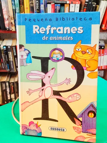 Refranes De Animales. Serie/ Juego Con Las Palabras (Usado)