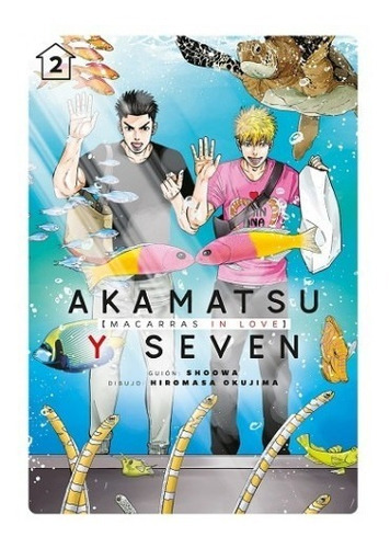 Akamatsu Y Seven, Macarras In Love 2, De Hiromasa Okujima, Shoowa., Vol. 2. Editorial Tomodomo, Tapa Blanda En Español, 2021