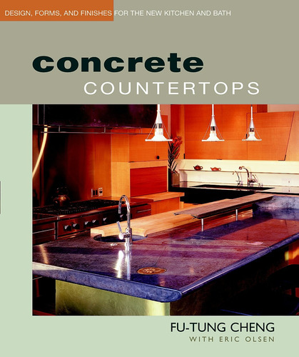 Book : Concrete Countertops Design, Forms, And Finishes For