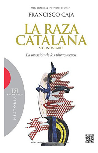 Raza Catalana, La (segunda Parte) (ensayo)