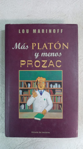 Mas Platon Y Menos Prozac - Lou Marinoff