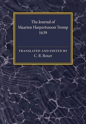The Journal Of Maarten Harpertszoon Tromp - C. R. Boxer (...