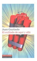 Comprar El Exiliado De Aquí Y Allá - Goytisolo, Juan
