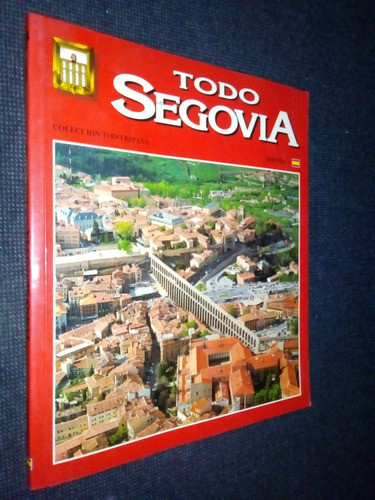Todo Segovia Escudo De Oro Colección Todo España N° 24