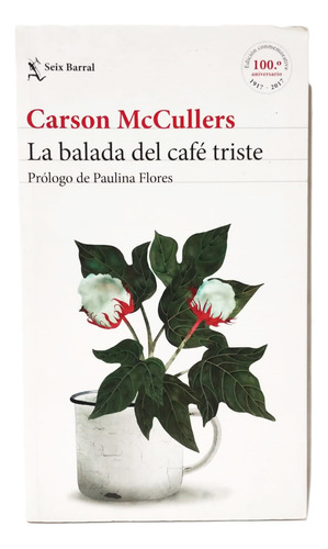 Balada Del Café Triste / Mc Cullers / 100 Aniversario (c) (Usado)
