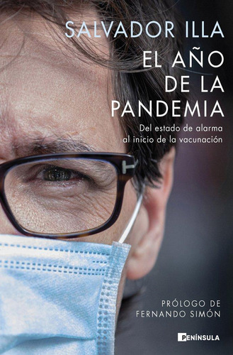 Libro: El Año De La Pandemia. Salvador Illa. Ediciones Penin