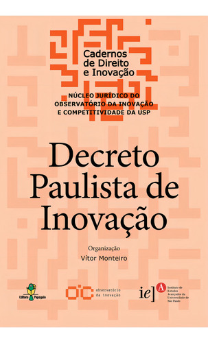 Decreto Paulista De Inovação : Cadernos De Direito E Inova, De Vítor Monteiro. Editora Papagaio, Capa Mole Em Português