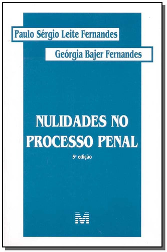 Nulidades no processo penal - 5 ed./2002, de Fernandes, Paulo S. L.. Editora Malheiros Editores LTDA, capa mole em português, 2002