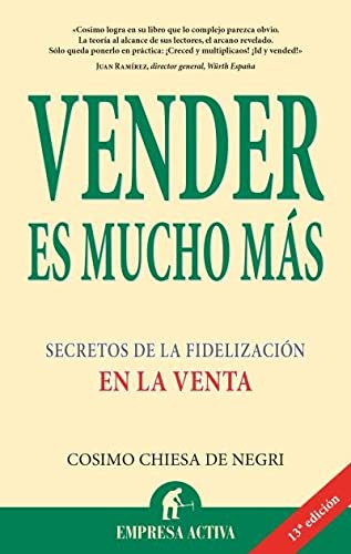 Vender Es Mucho Mas -narrativa Empresarial-