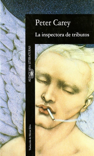 Inspectora de tributos, de Carey, Peter. Editorial Alfaguara, tapa blanda en español