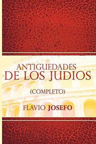 Antiguedades De Los Judios pleto) / Jewish..., de Josefo, Fla. Editorial bnpublishing en español