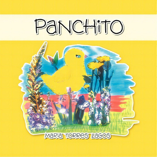 Panchito, De Maria Torres Lagos. Editorial Palibrio, Tapa Blanda En Español