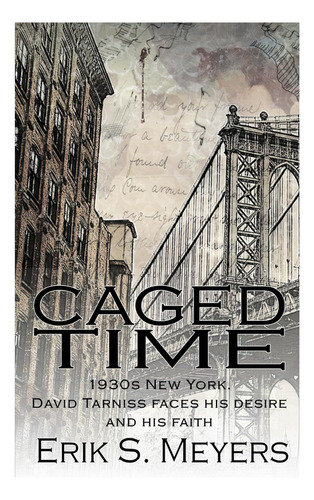 Libro: Tiempo Enjaulado: Nueva York De Los Años 30. David Su