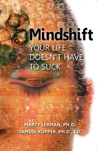 Mindshift: Your Life Doesnøt Have To Suck, De Lerman, Dr. Marty. Editorial Authorhouse, Tapa Blanda En Inglés