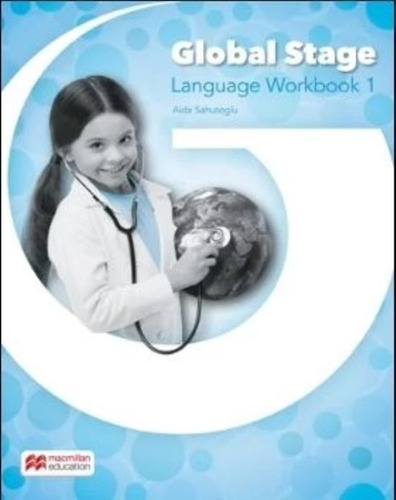 Global Stage 1 - Language Wb + Digital Language  Wb, De Sahutoglu, Aida. Editorial Macmillan, Tapa Blanda En Inglés Internacional