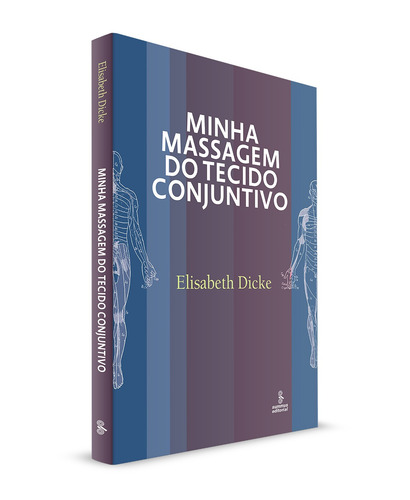 Minha massagem do tecido conjuntivo, de Dicke, Elisabeth. Editorial SUMMUS EDITORIAL, capa mole em português, 2022