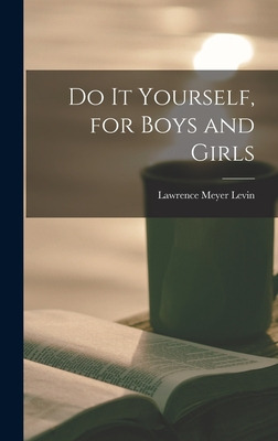 Libro Do It Yourself, For Boys And Girls - Levin, Lawrenc...