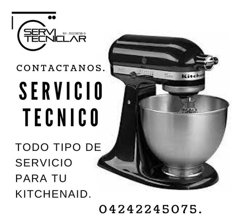 Imagen 5 de 10 de Servicio Tecnico Autorizados Kitchenaid Batidoras Tope Horno