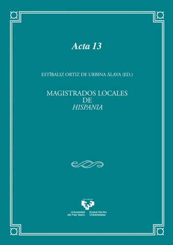 Magistrados Locales De Hispania. Aspecto... (libro Original)