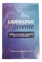 Comprar Liderazgo Diferente Hacia La Mejor Versión De Tu Liderazgo
