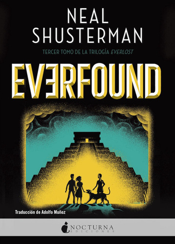 Everfound, De Shusterman, Neal. Editorial Nocturna Edicion 