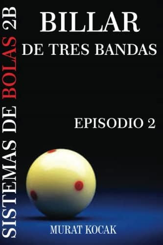 Libro: Billar De Tres Bandas Sistemas De Bolas 2b: Mk