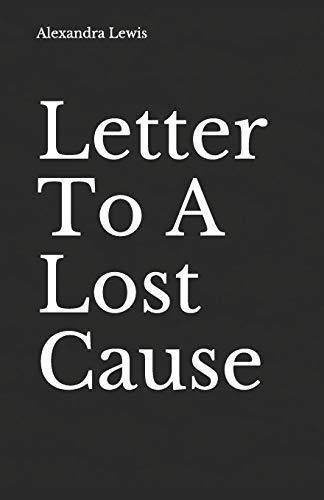 Carta A Una Causa Perdida (cartas Que Nunca He Enviado)