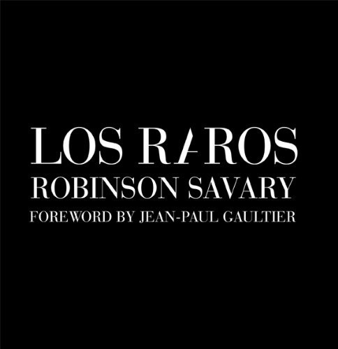 Raros, Los, de Robinson Savary. Editorial EDICIONES LARIVIERE, tapa blanda, edición 1 en español
