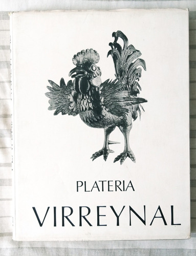 Platería Virreynal Libro 1974 Perú Arte Plata