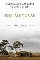 Libro The Suitcase : One Woman's Struggle To Save Herself...