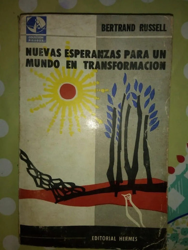 Nuevas Esperanzas Para Mundo Transformación Bertrand Russell