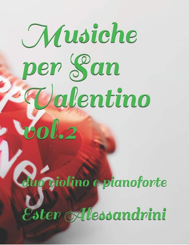 Libro: Musiche Per San Valentino Vol.2: Duo Violino E Pianof