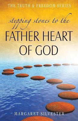 Libro Stepping Stones To The Father Heart Of God - Margar...