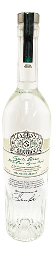 Tequila La Gran Señora Blanco 750 Ml