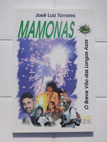 Livro Mamonas Assassinas O Breve Vôo Das Longas Asas 1997