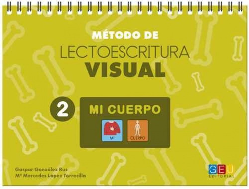 Método De Lectoescritura Visual 2 Mi Cuerpo, De Vv. Aa.. Editorial Geu En Español