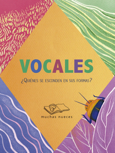 Vocales, De Melina Agostini. Editorial Muchas Nueces, Tapa Blanda En Español, 2017