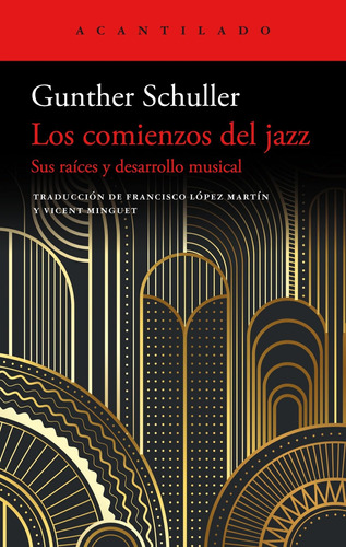 Libro: Los Comienzos Del Jazz: Sus Raíces Y Su Desarrollo Mu