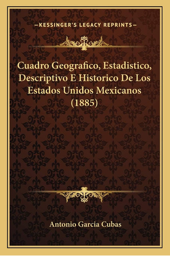 Libro: Cuadro Geografico, Estadistico, Descriptivo E De Los