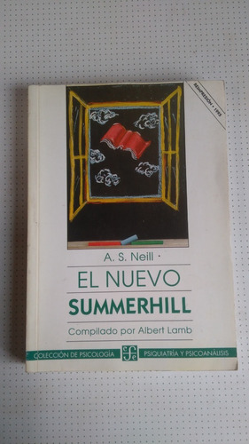 El Nuevo Summerhill - A. S. Neill. Fondo Cultura Económica 