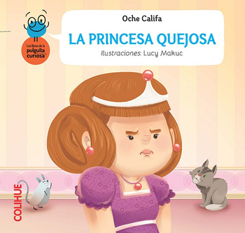 Princesa Quejosa, De Oche Califa. Editorial Colihue, Edición 1 En Español