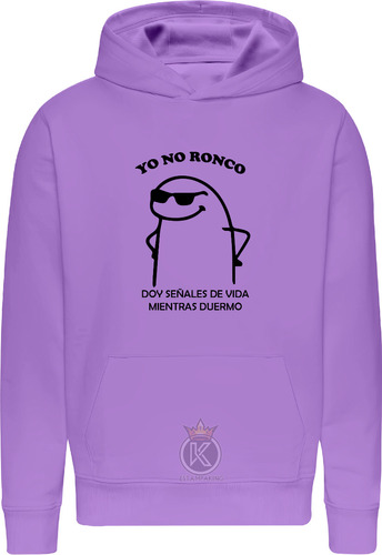 Poleron Roncar - Ronco - Sueño - Dormir - Flork Meme - Solo Doy Señales De Vida - Estampaking